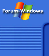 Forum-Windows : Le Forum Windows !